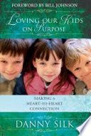 Loving our Kids on Purpose