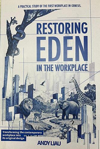 Restoring Eden In The Workplace